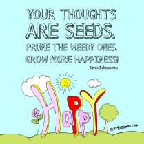 Sprinkle the happy seeds around